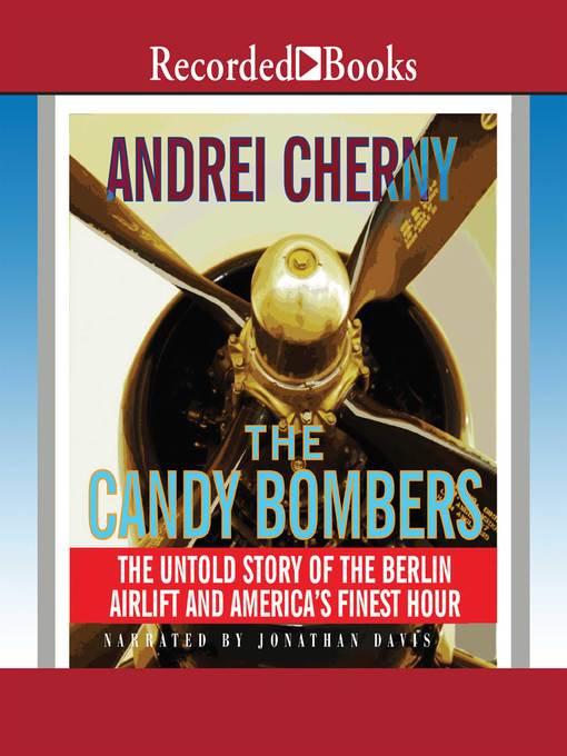Title details for The Candy Bombers by Andrei Cherny - Wait list